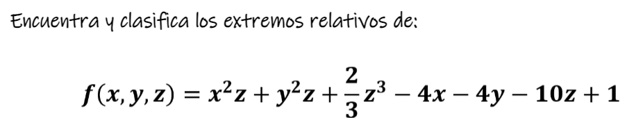 ejercicio resuelto de maximos y minimos de una funcion de tres variables